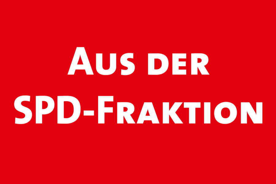 Aus der SPD-Fraktion